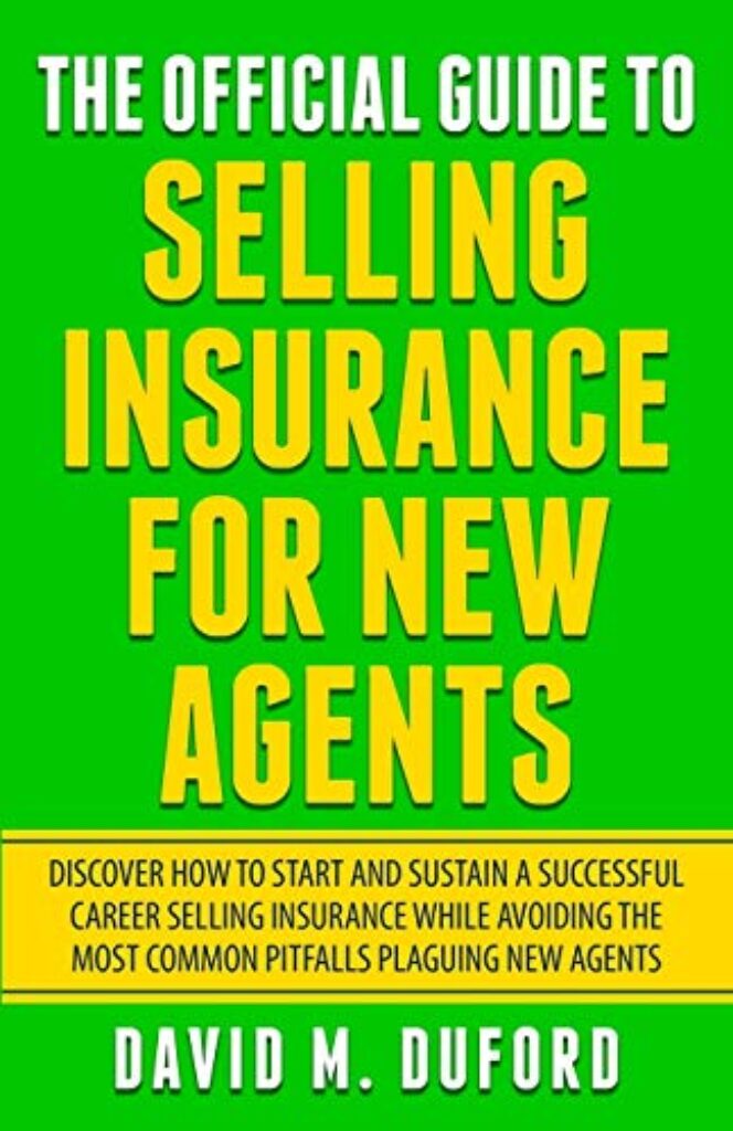 1710024679 51CRZtzF2oL The Official Guide To Selling Insurance For New Agents: Discover How To Start And Sustain A Successful Career Selling Insurance While Avoiding The Most Common Pitfalls Plaguing New Agents Edu Expertise Hub Insurance