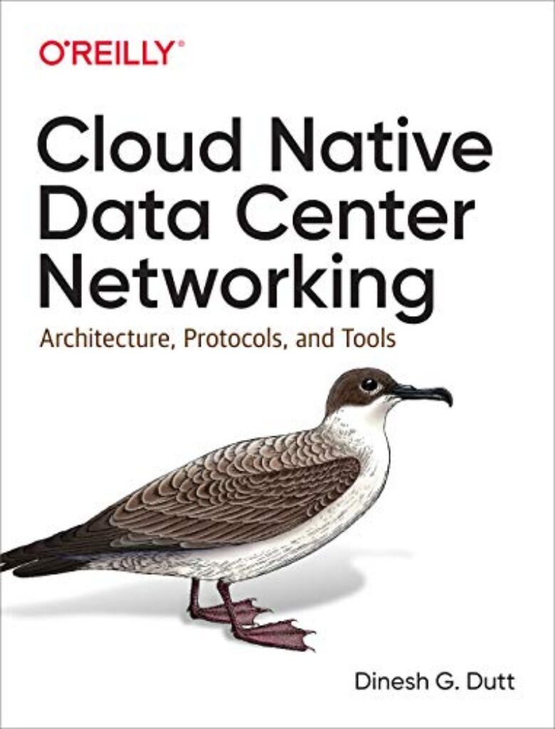 1710063542 41jWYeWM3lL Cloud Native Data Center Networking: Architecture, Protocols, and Tools Edu Expertise Hub Networking & Cloud Computing