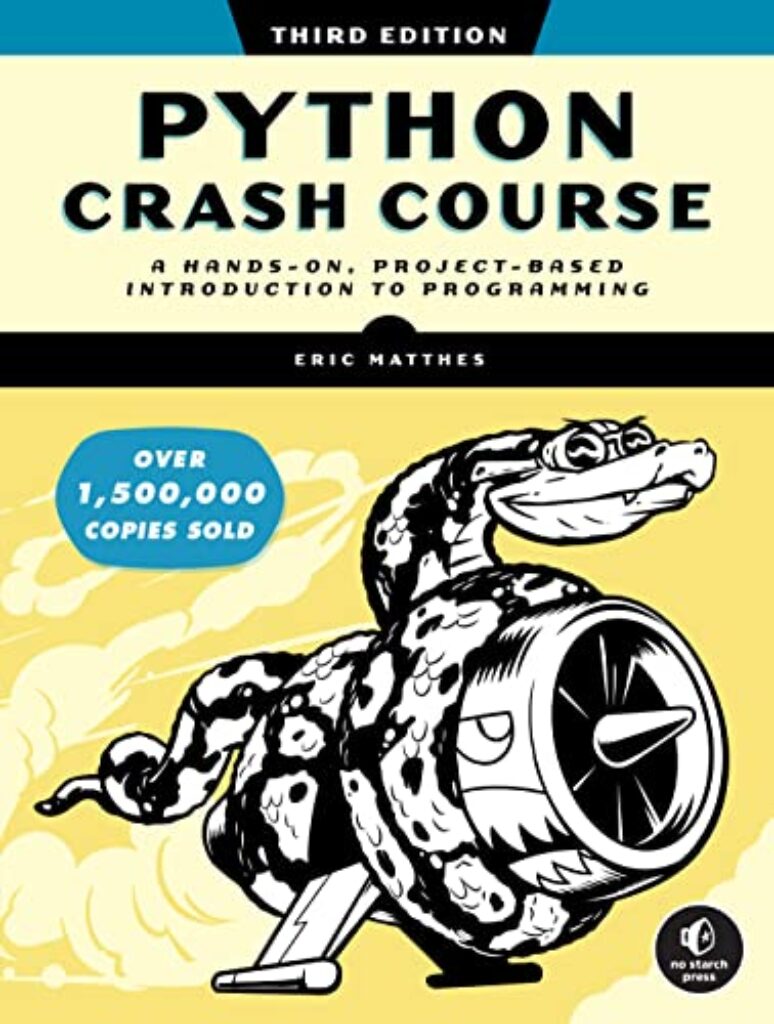 1710140744 514cSQ0O9OL Python Crash Course, 3rd Edition: A Hands-On, Project-Based Introduction to Programming Edu Expertise Hub Programming