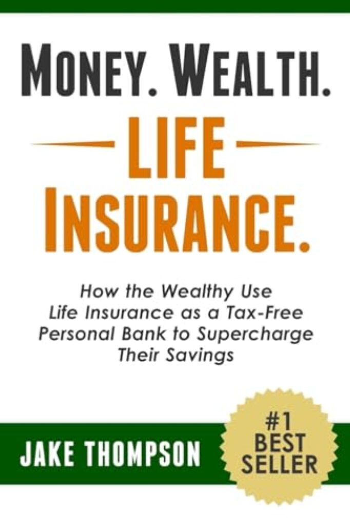 1710629226 41eG6rvozkL Money. Wealth. Life Insurance.: How the Wealthy Use Life Insurance as a Tax-Free Personal Bank to Supercharge Their Savings Edu Expertise Hub Insurance