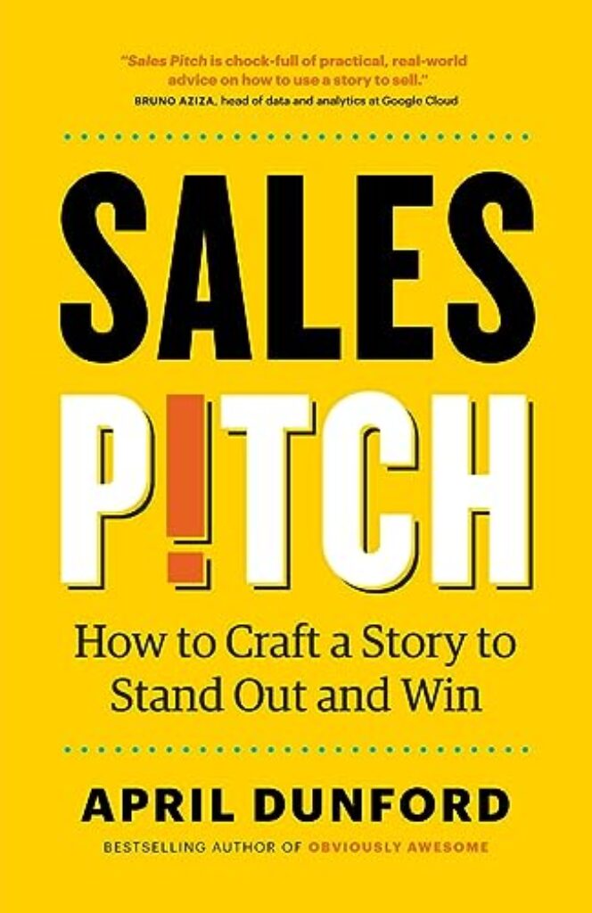 1710747375 41KFLrZKuyL Sales Pitch: How to Craft a Story to Stand Out and Win Edu Expertise Hub Marketing & Sales