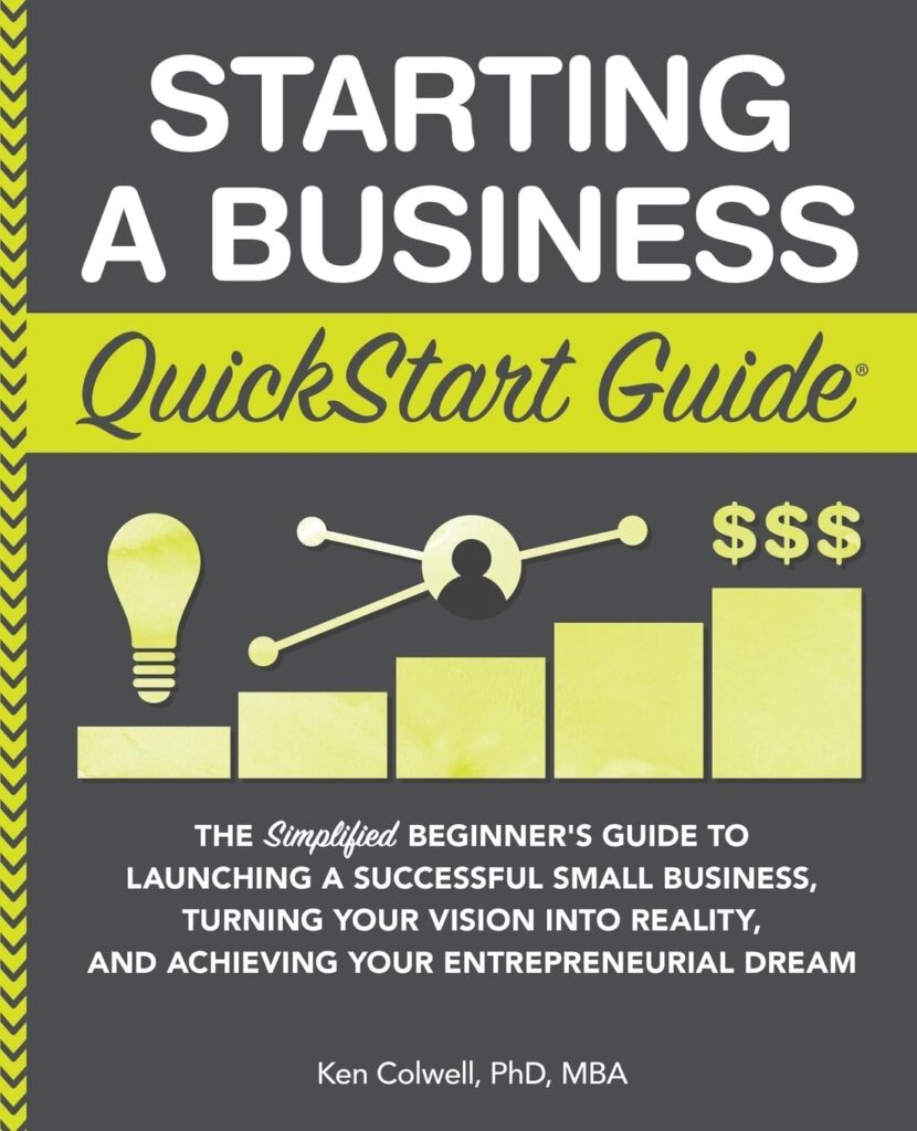 1710935851 614THiLL 6L. AC SL1500 Starting a Business QuickStart Guide: The Simplified Beginner’s Guide to Launching a Successful Small Business, Turning Your Vision into Reality, and ... Dream (QuickStart Guides™ - Business) Edu Expertise Hub Small Business & Entrepreneurship