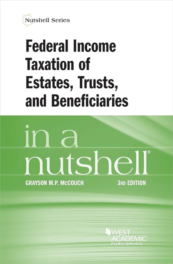 1710973029 71G0kOrFgPL. AC SL1500 Federal Income Taxation of Estates, Trusts, and Beneficiaries in a Nutshell (Nutshells) Edu Expertise Hub Taxation