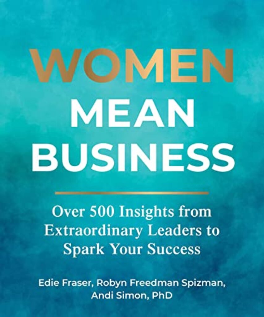 1711009402 41lYyQC7A3L Women Mean Business: Over 500 Insights from Extraordinary Leaders to Spark Your Success Edu Expertise Hub Women & Business