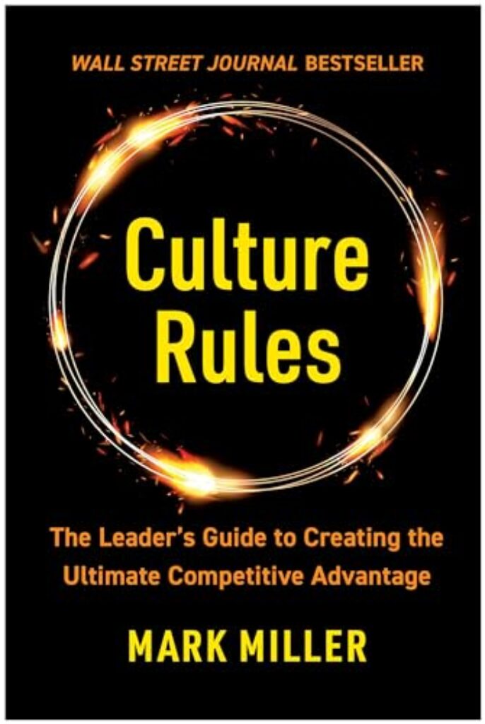 1711119728 41Il ZXye0L Culture Rules: The Leader's Guide to Creating the Ultimate Competitive Advantage Edu Expertise Hub Business Culture