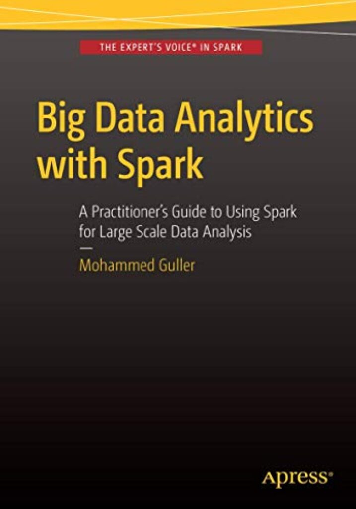 1711484199 41txfevH4sL Big Data Analytics with Spark: A Practitioner's Guide to Using Spark for Large Scale Data Analysis Edu Expertise Hub Databases & Big Data