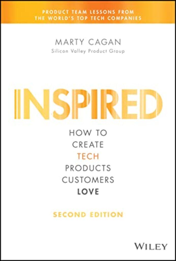 1711959163 41Gc1klZ0DL INSPIRED: How to Create Tech Products Customers Love (Silicon Valley Product Group) Edu Expertise Hub Industries