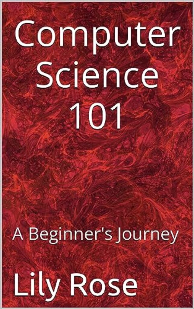 1712104192 51fbKOeucVL Computer Science 101: A Beginner's Journey Edu Expertise Hub Computer science