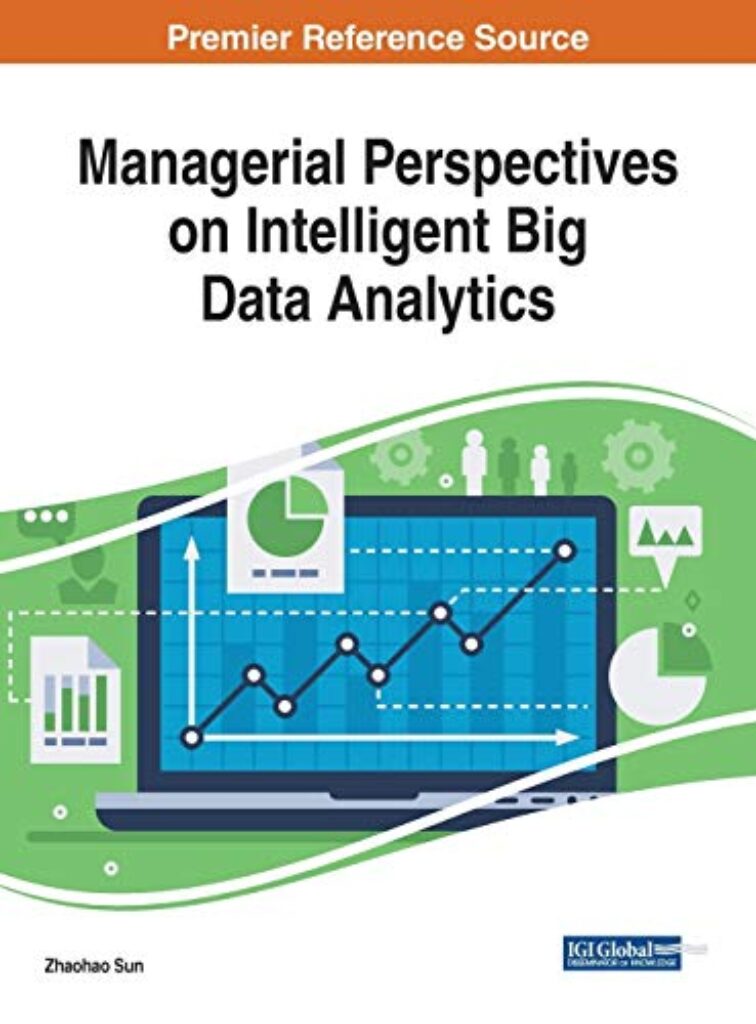 1712140331 51AZfJFQWIL Managerial Perspectives on Intelligent Big Data Analytics (Advances in Data Mining and Database Management) Edu Expertise Hub Databases & Big Data