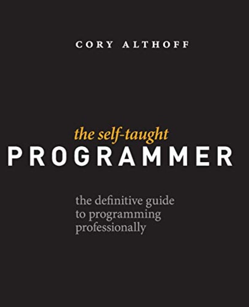 1712466627 31YJmObNTnL The Self-Taught Programmer: The Definitive Guide to Programming Professionally Edu Expertise Hub Programming