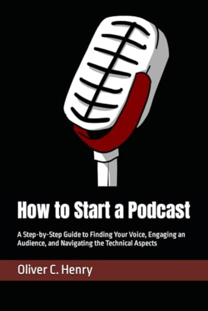 1712721594 311SsP1Mh4L How to Start a Podcast: A Step-by-Step Guide to Finding Your Voice, Engaging an Audience, and Navigating the Technical Aspects Edu Expertise Hub Podcasts & Webcasts