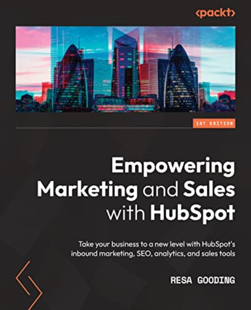 1712829895 41J3czISyPL Empowering Marketing and Sales with HubSpot: Take your business to a new level with HubSpot's inbound marketing, SEO, analytics, and sales tools Edu Expertise Hub Marketing & Sales