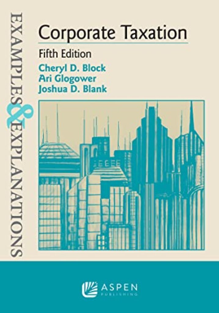 1713046693 41KUdupGsZL Examples & Explanations for Corporate Taxation (Examples & Explanations Series) Edu Expertise Hub Taxation