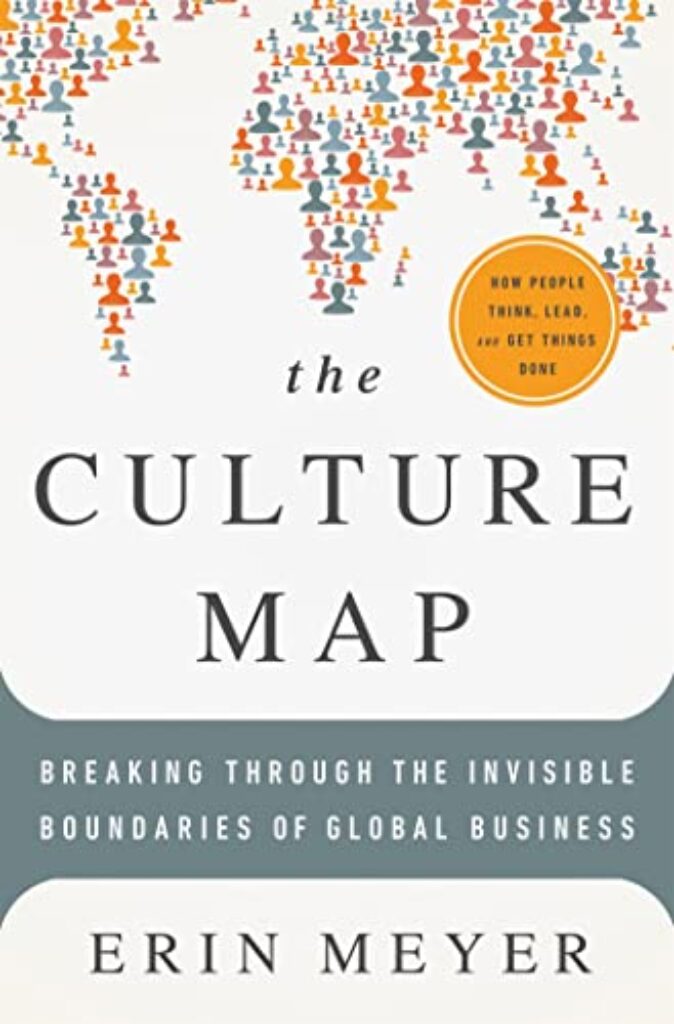 1713807618 41ZiUCxRmDL The Culture Map: Breaking Through the Invisible Boundaries of Global Business Edu Expertise Hub Business Culture