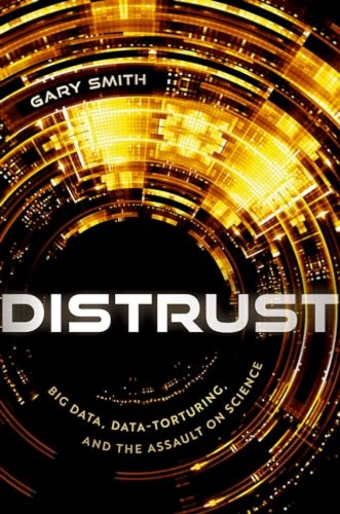 1714205081 51zQ05ZQfUL Distrust: Big Data, Data-Torturing, and the Assault on Science Edu Expertise Hub Web Browsers