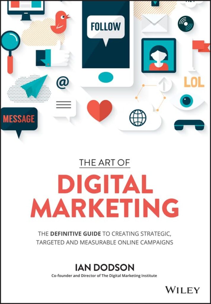 1714313701 51Ci WG8gbL The Art of Digital Marketing: The Definitive Guide to Creating Strategic, Targeted, and Measurable Online Campaigns Edu Expertise Hub digital marketing