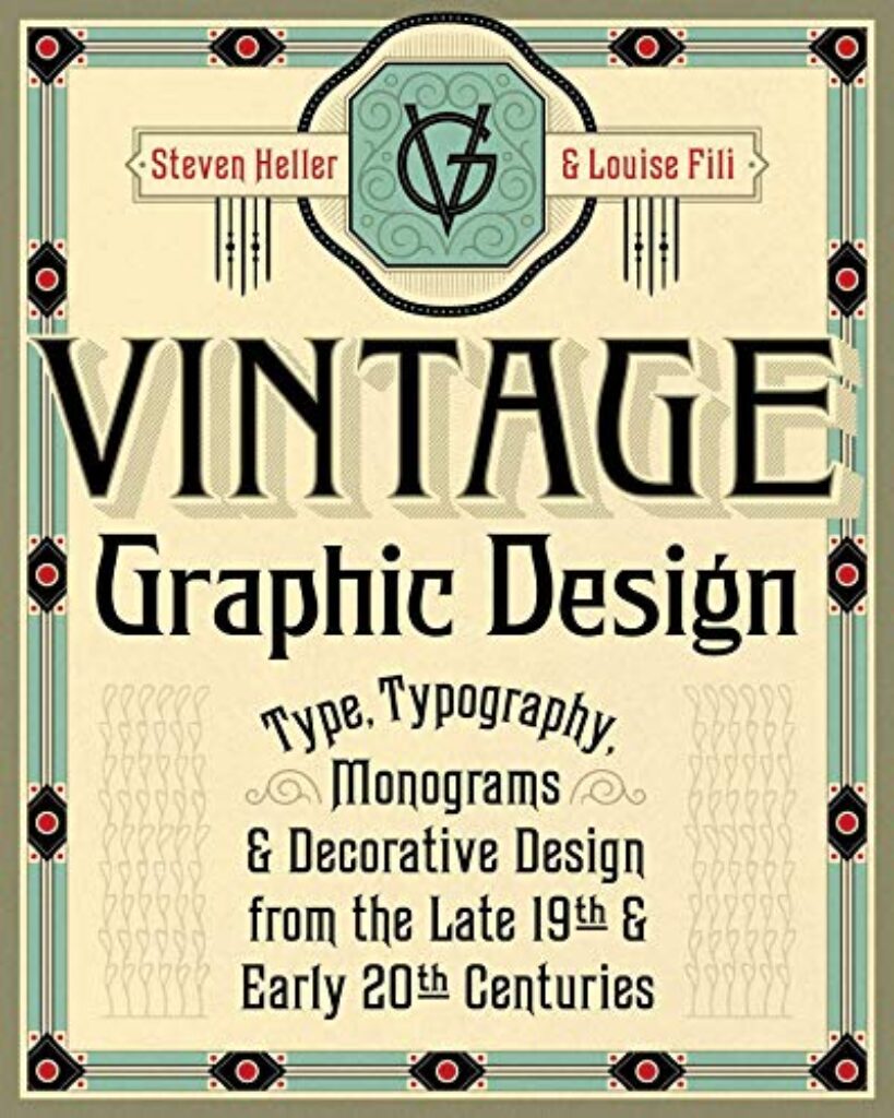 1714492926 51Uz8r1TJVL Vintage Graphic Design: Type, Typography, Monograms & Decorative Design from the Late 19th & Early 20th Centuries Edu Expertise Hub Graphics & Design