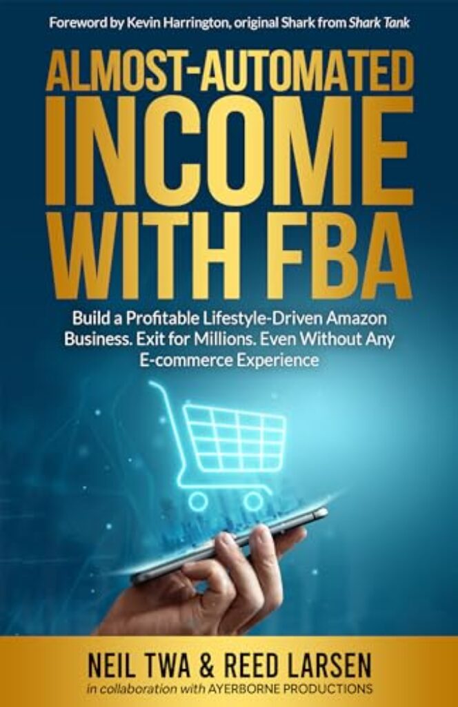 1714494851 51KxpySYEPL Almost-Automated Income with FBA: Build a Profitable Lifestyle-Driven Amazon Business. Exit for Millions. Even Without Any E-commerce Experience Edu Expertise Hub E-Commerce