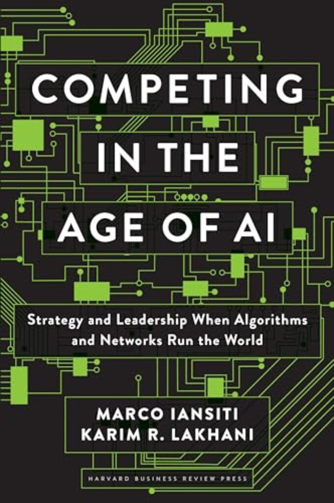 51GmQ65EmL Competing in the Age of AI: Strategy and Leadership When Algorithms and Networks Run the World Edu Expertise Hub AI
