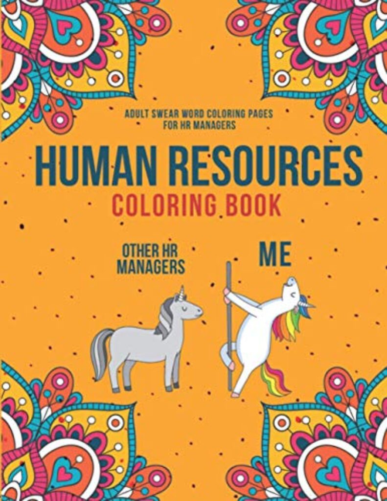 51j1wDbEcL Human Resources Coloring Book: A Snarky & Humorous HR Adult Coloring Book for Stress Relief | Funny Gifts for Human Resources Professionals. Edu Expertise Hub Human Resources