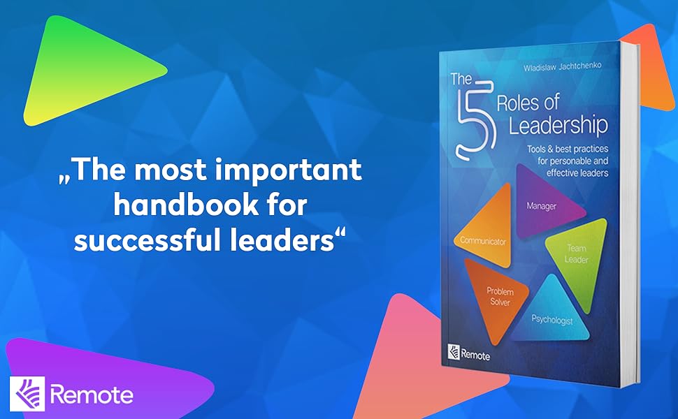 The 5 Roles of Leadership, Wladislaw Jachtchenko, business management books, leadership books