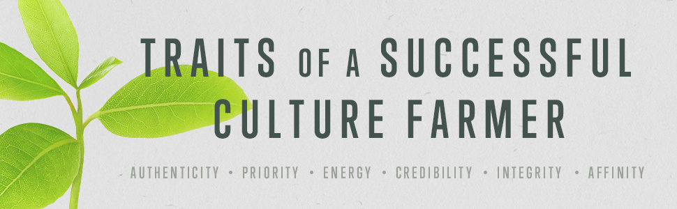 Traits of a Successful Culture Farmer
