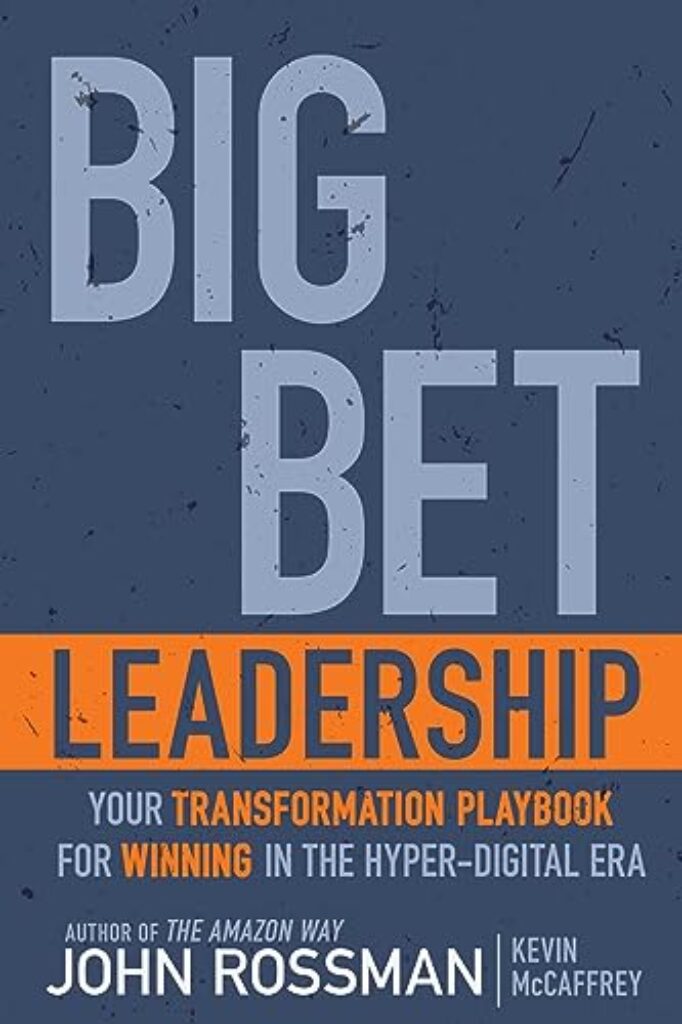 1714711366 41B2CpRBtIL Big Bet Leadership: Your Transformation Playbook for Winning in the Hyper-Digital Era Edu Expertise Hub Business Technology