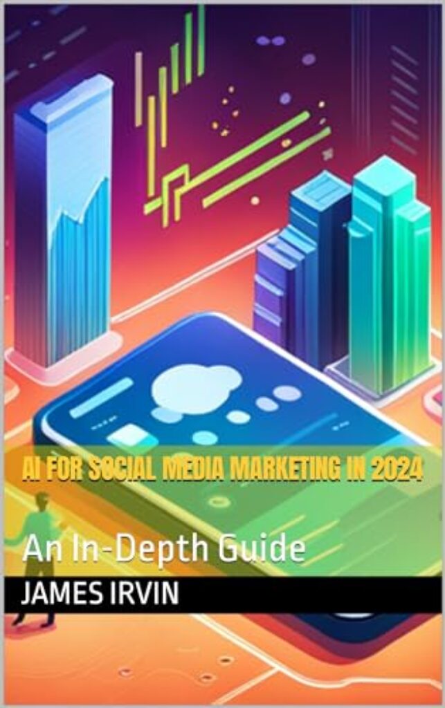 1714783679 41rvLHT7P3L AI for Social Media Marketing in 2024: An In-Depth Guide Edu Expertise Hub Social Media Marketing