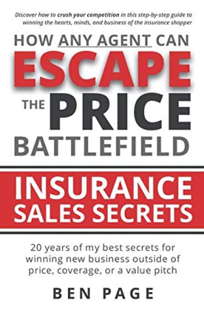 1715288217 51LCABmKR L How Any Agent Can Escape the Price Battlefield: Insurance Sales Secrets - 20 Years of My Best Secrets for Winning New Business Outside of Price, Coverage, or a Value Pitch Edu Expertise Hub Insurance