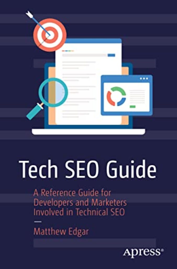 1715613578 41hEo40hCzL Tech SEO Guide: A Reference Guide for Developers and Marketers Involved in Technical SEO Edu Expertise Hub Search Engine Optimization