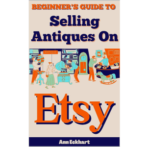 Beginner's Guide To Selling Antiques On Etsy