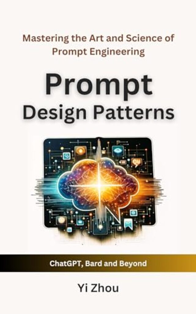 41giqdmFKL Prompt Design Patterns: Mastering the Art and Science of Prompt Engineering (Generative AI Revolution Series) Edu Expertise Hub Generative AI