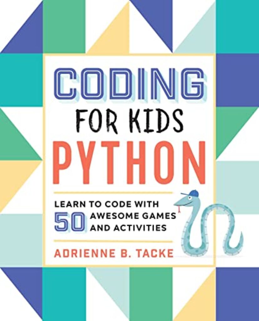 1718926520 41vEIj8Xy0L Coding for Kids: Python: Learn to Code with 50 Awesome Games and Activities Edu Expertise Hub Programming