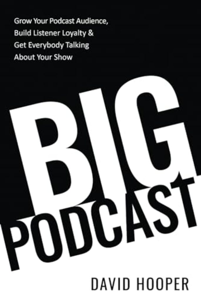 1718962837 41 zjRlNbML Big Podcast – Grow Your Podcast Audience, Build Listener Loyalty, and Get Everybody Talking About Your Show Edu Expertise Hub Podcasts & Webcasts