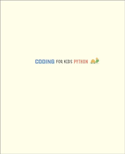 217cTaYRd1L Coding for Kids: Python: Learn to Code with 50 Awesome Games and Activities Edu Expertise Hub Programming