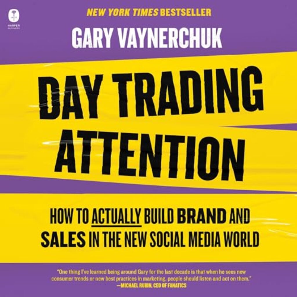 1722402952 51lzIdIMoyL Day Trading Attention: How to Actually Build Brand and Sales in the New Social Media World Edu Expertise Hub Social Media for Business
