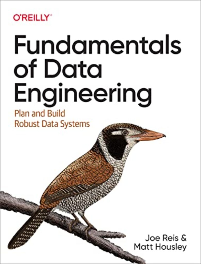 1722474830 41BCu6h1rWL Fundamentals of Data Engineering: Plan and Build Robust Data Systems Edu Expertise Hub Computer science