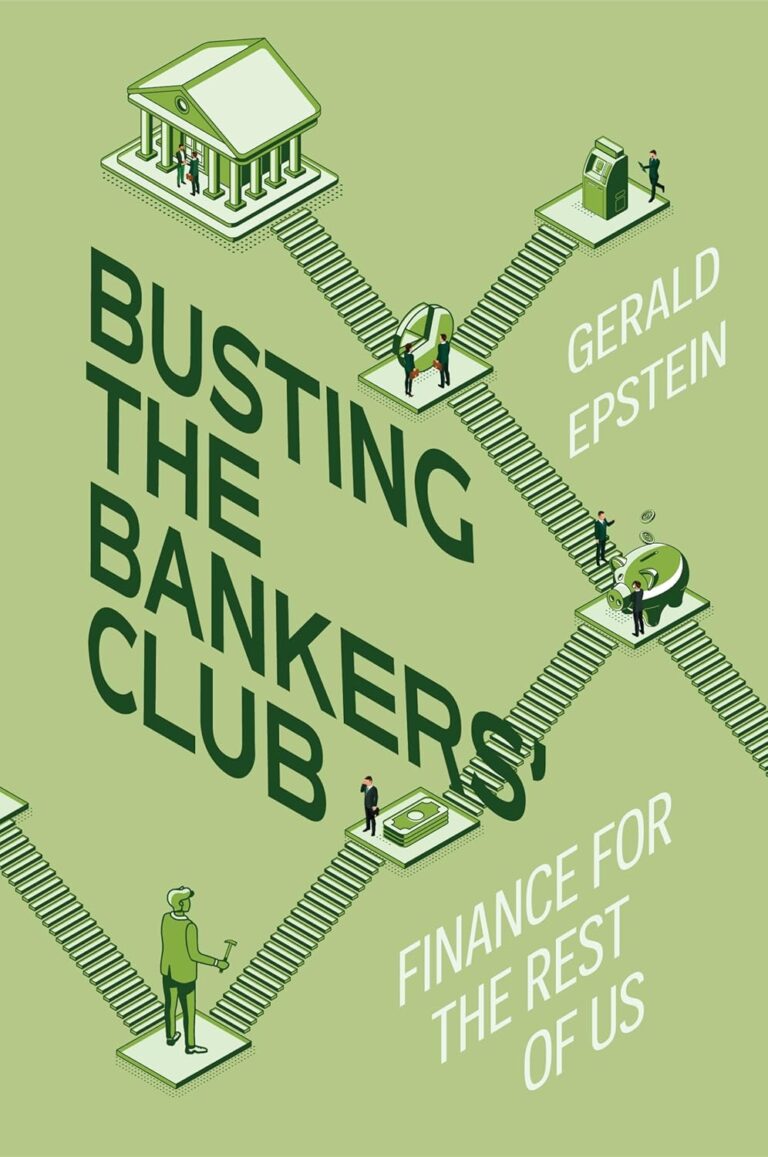 1723979363 81FYtTp7bSL. SL1500 Busting the Bankers' Club: Finance for the Rest of Us Edu Expertise Hub Economics