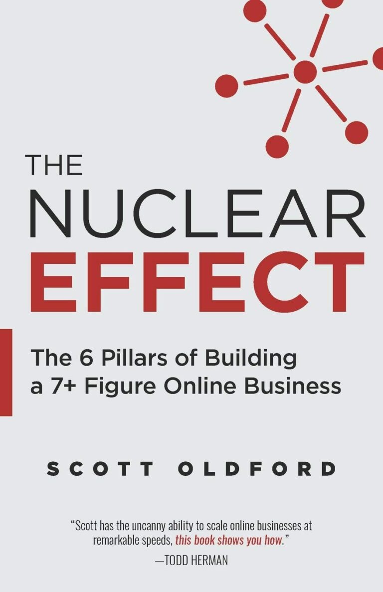 1724088347 61SKca8LJLL. SL1360 The Nuclear Effect: The 6 Pillars of Building a 7+ Figure Online Business Edu Expertise Hub E-Commerce