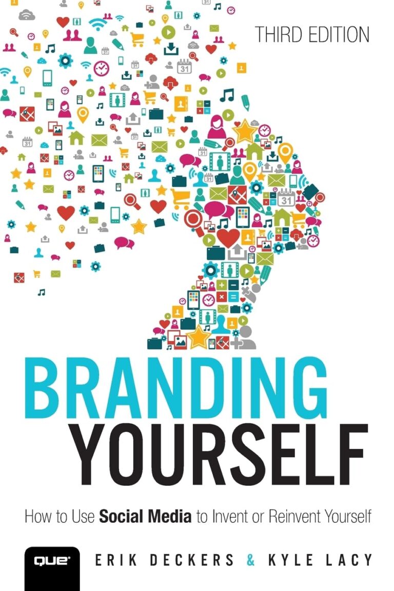 1724810789 71AcVcob2TL. SL1360 Branding Yourself: How to Use Social Media to Invent or Reinvent Yourself (Que Biz-Tech) Edu Expertise Hub Social Media Marketing