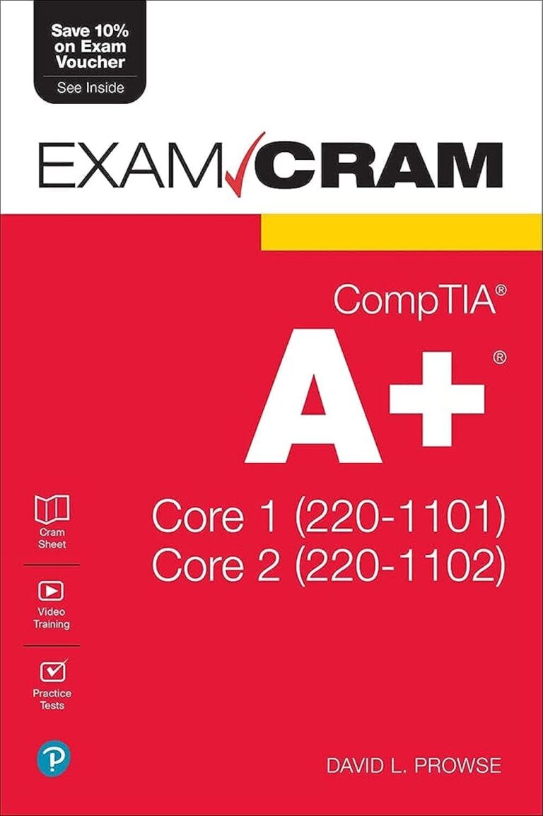 1725062357 613tD33NdCL. SL1500 CompTIA A+ Core 1 (220-1101) and Core 2 (220-1102) Exam Cram Edu Expertise Hub IT Certification