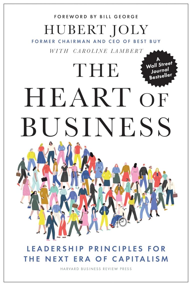 1725316082 71S97CyriiL. SL1500 The Heart of Business: Leadership Principles for the Next Era of Capitalism Edu Expertise Hub Business Culture