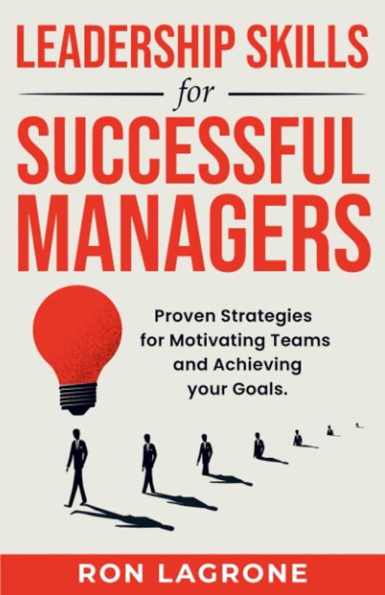 1725605028 61vkJEuALoL. SL1500 Leadership Skills for Successful Managers: Proven Strategies for Motivating Teams and Achieving your Goals Edu Expertise Hub Management & Leadership