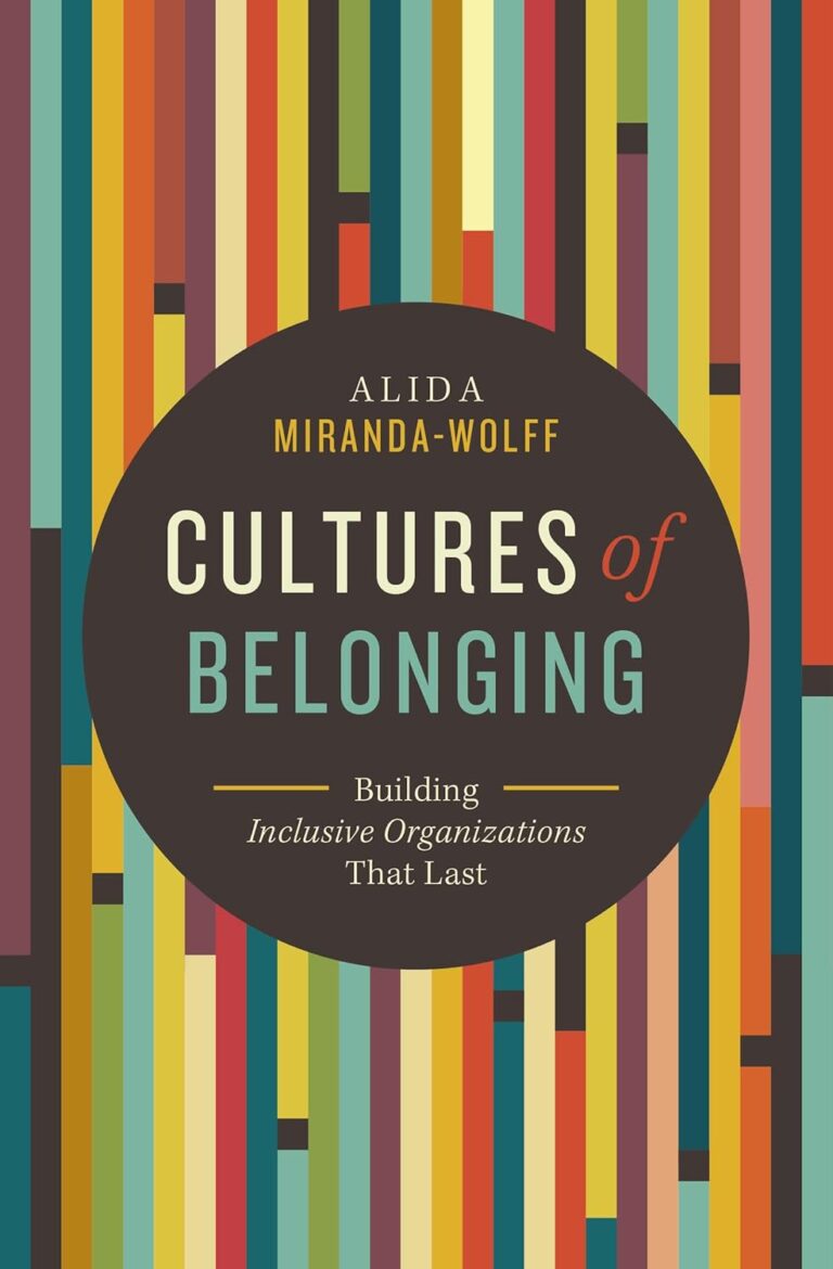 1726002630 71Qt37 bAXL. SL1500 Cultures of Belonging: Building Inclusive Organizations that Last Edu Expertise Hub Business Culture