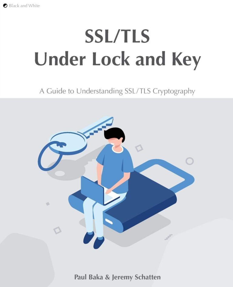 1726182448 61CorikYGwL. SL1360 SSL/TLS Under Lock and Key: A Guide to Understanding SSL/TLS Cryptography Edu Expertise Hub Security & Encryption