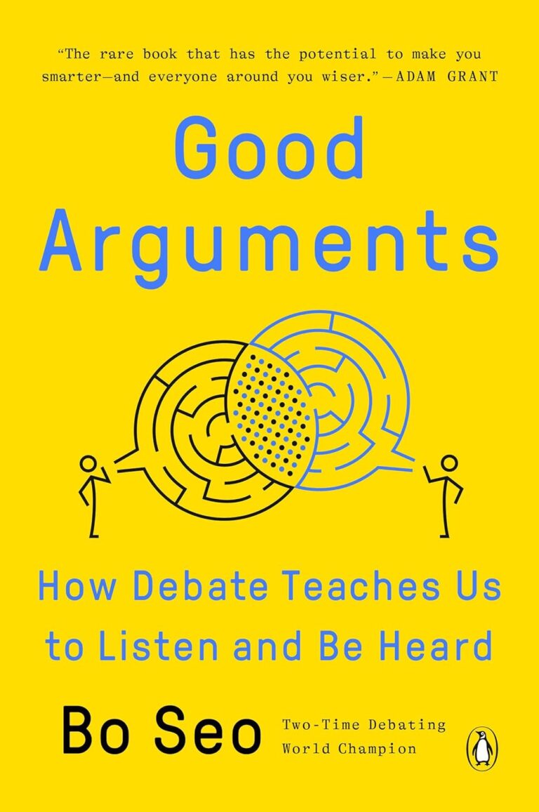 1726545102 71rPuj8YZrL. SL1500 Good Arguments: How Debate Teaches Us to Listen and Be Heard Edu Expertise Hub Search Engine Optimization