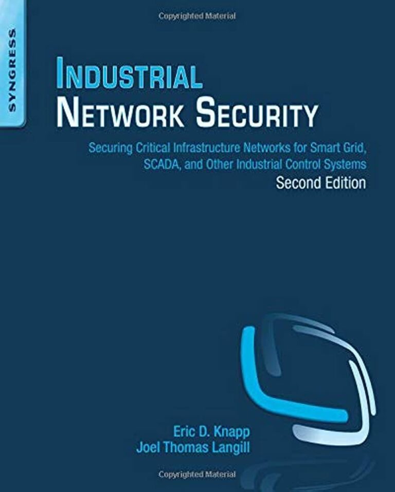 1727086170 51Zdgu7 ZRL. SL1500 Industrial Network Security: Securing Critical Infrastructure Networks for Smart Grid, SCADA, and Other Industrial Control Systems Edu Expertise Hub Processes & Infrastructure