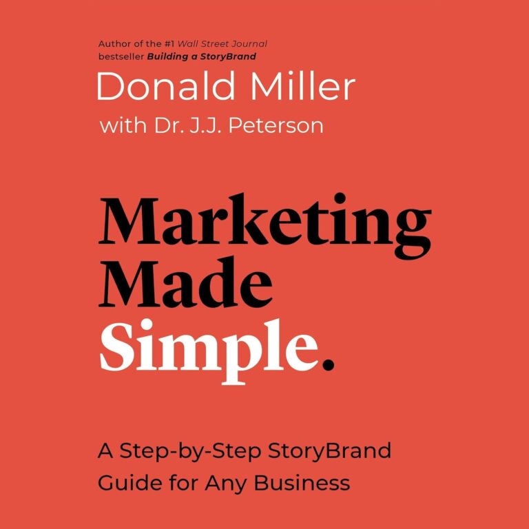 1727629296 71BNi0d6S0L. SL1500 Marketing Made Simple: A Step-by-Step StoryBrand Guide for Any Business Edu Expertise Hub Web Marketing