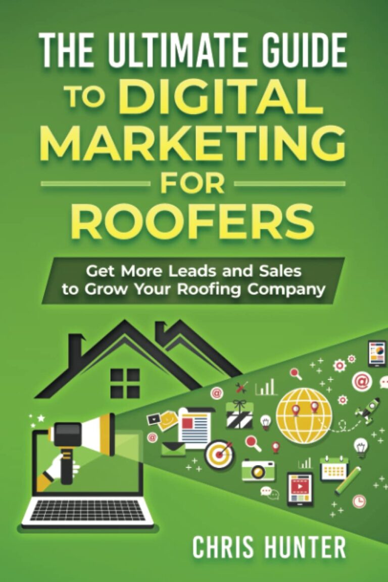 1728243549 611iaNS4sFL. SL1500 The Ultimate Guide to Digital Marketing for Roofers: Get More Leads and Sales to Grow Your Roofing Company Edu Expertise Hub digital marketing