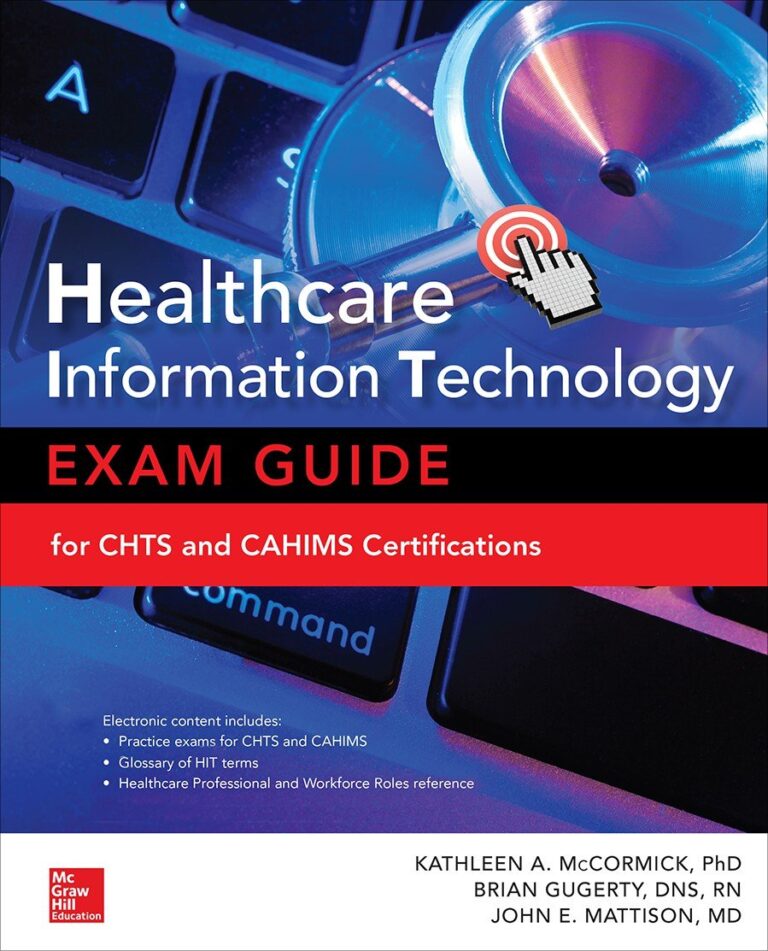 1728821221 71O44sOw5BL. SL1113 Healthcare Information Technology Exam Guide for CHTS and CAHIMS Certifications Edu Expertise Hub IT Certification